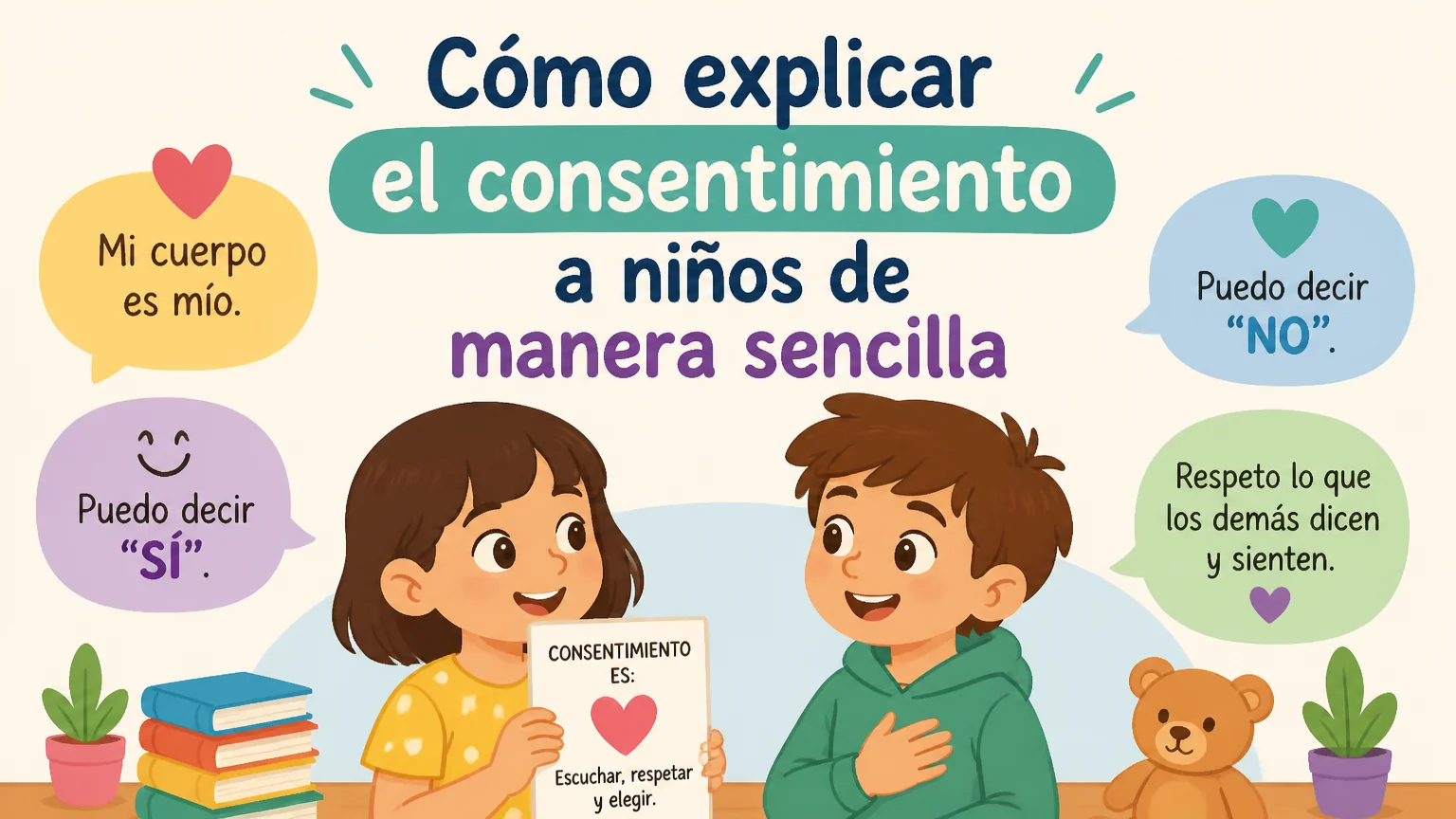 Cómo explicar el consentimiento a niños de manera sencilla