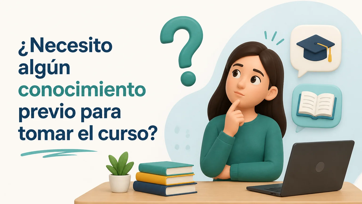 ¿necesito algún conocimiento previo para tomar el curso?